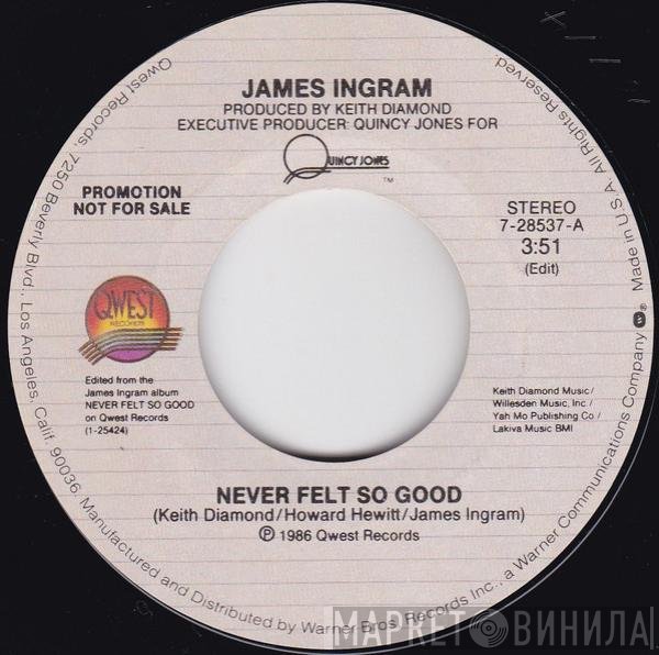 James Ingram - Never Felt So Good