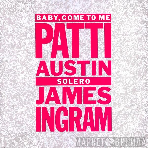 James Ingram, Patti Austin - Baby, Come To Me