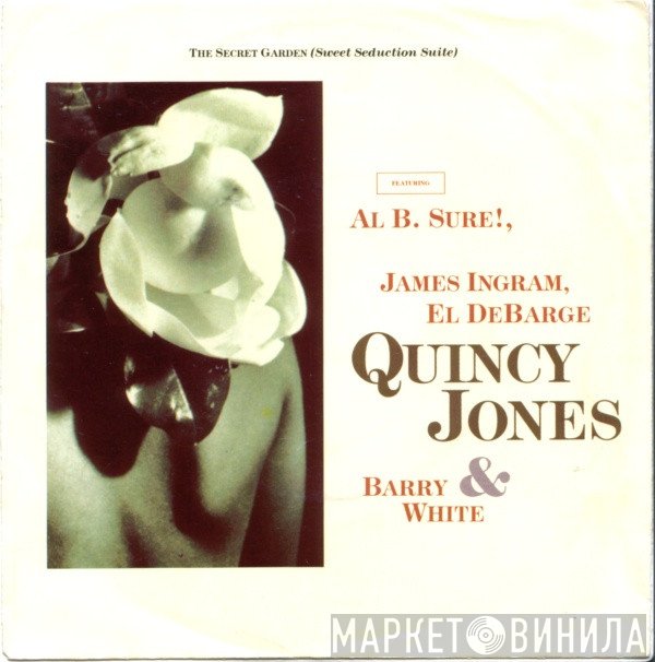 James Ingram, Quincy Jones, Barry White, Al B. Sure!, El DeBarge - The Secret Garden (Sweet Seduction Suite)