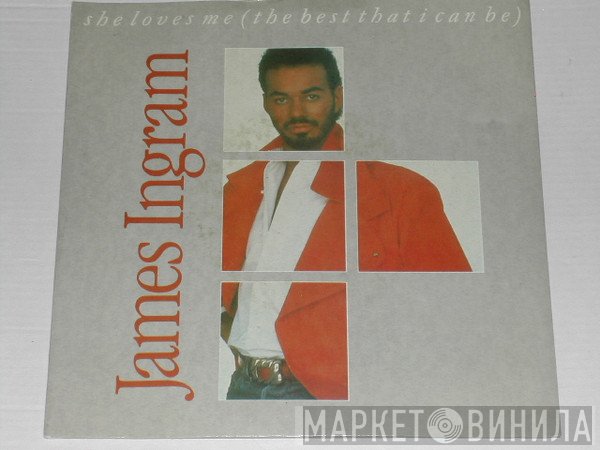 James Ingram - She Loves Me (The Best That I Can Be)