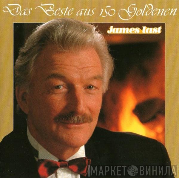 James Last - Das Beste Aus 150 Goldenen