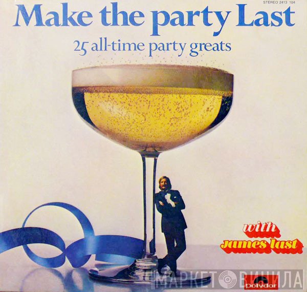 James Last  - Make The Party Last