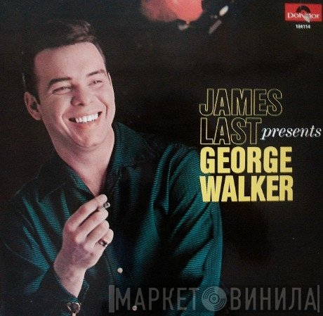 James Last Presents George Walker   - James Last Presents George Walker