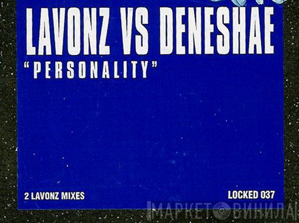 James Lavonz, Deneshae - Personality