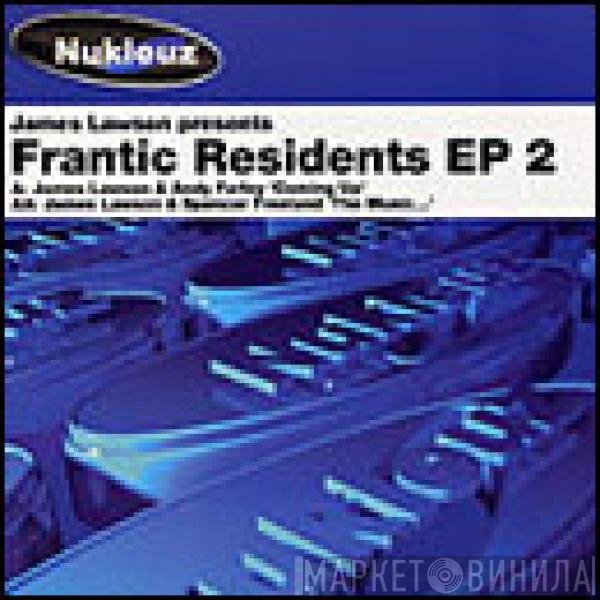 James Lawson - Frantic Residents EP 2