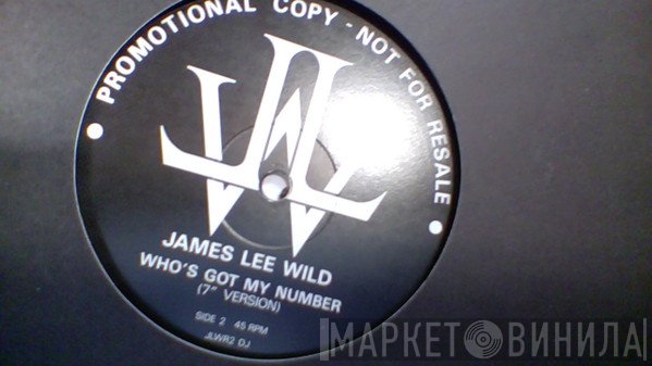 James Lee Wild - Who's Got My Number