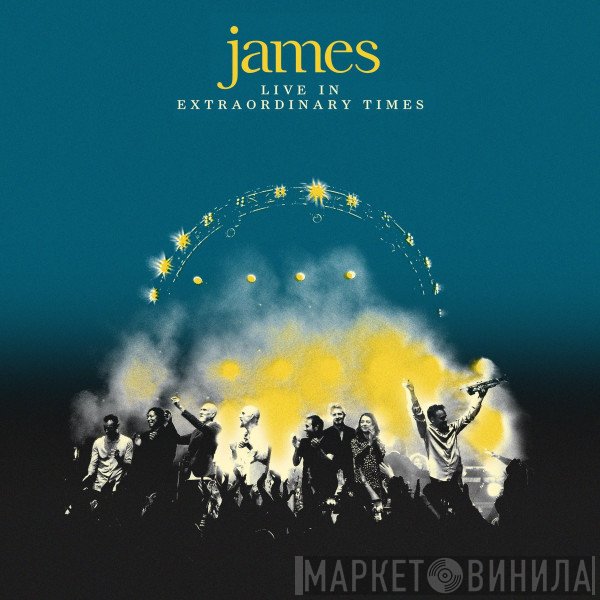 James  - Live In Extraordinary Times