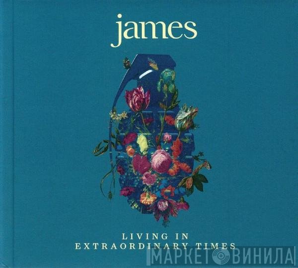 James  - Living In Extraordinary Times
