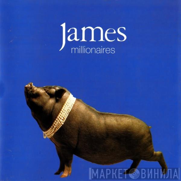 James  - Millionaires