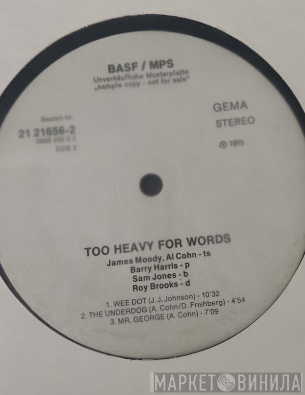 James Moody, Al Cohn  - Too Heavy For Words