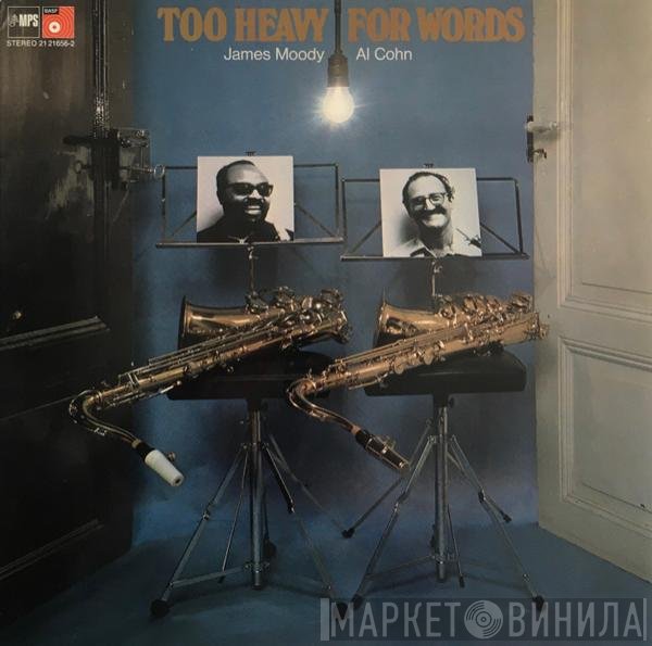James Moody, Al Cohn  - Too Heavy For Words