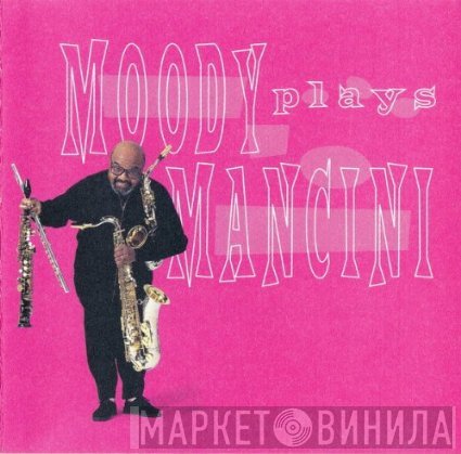James Moody - Moody Plays Mancini