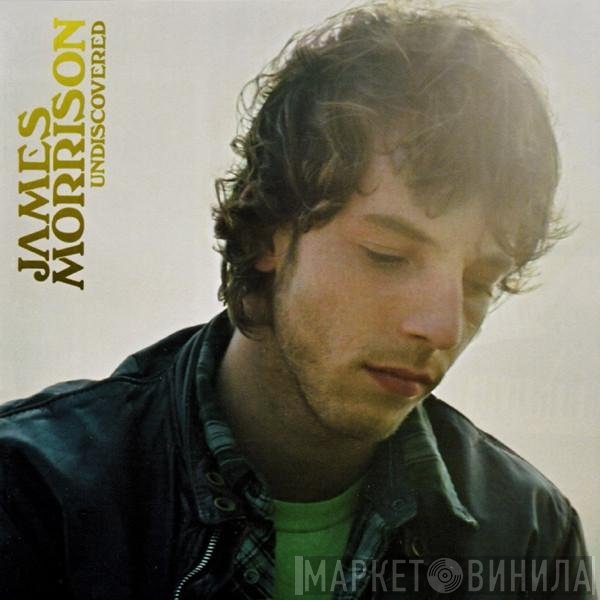 James Morrison   - Undiscovered