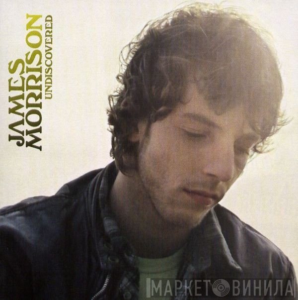 James Morrison   - Undiscovered