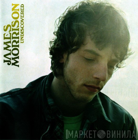 James Morrison   - Undiscovered