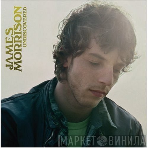James Morrison   - Undiscovered