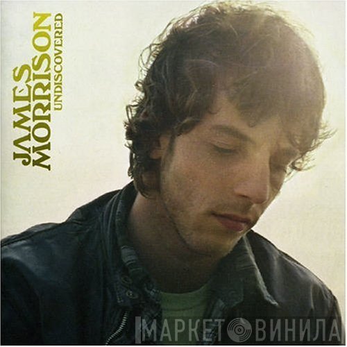 James Morrison   - Undiscovered