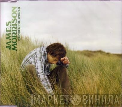 James Morrison   - Wonderful World