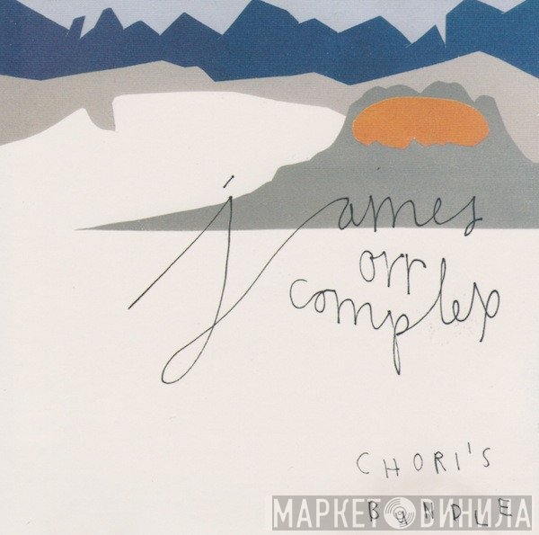 James Orr Complex - Chori's Bundle