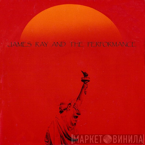 James Ray And The Performance - Texas