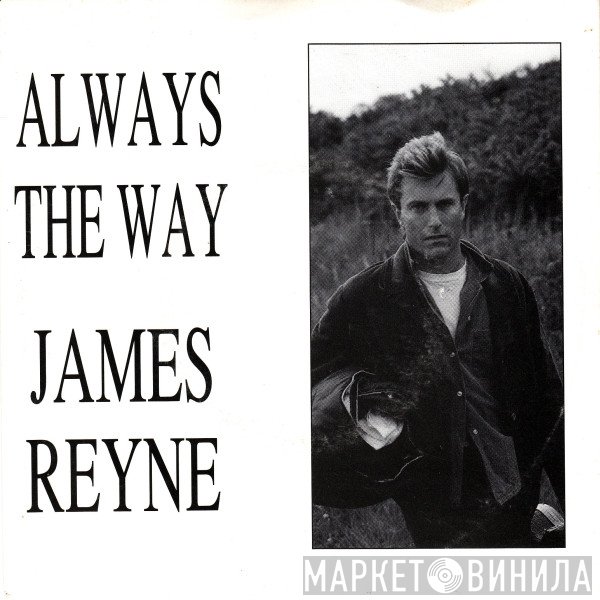 James Reyne  - Always The Way
