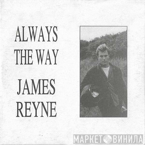James Reyne  - Always The Way