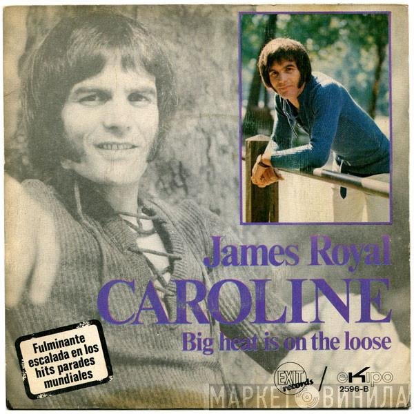 James Royal  - Caroline