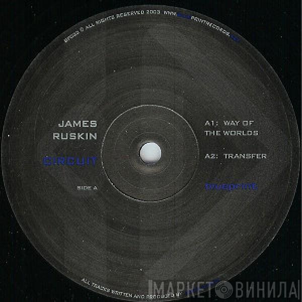 James Ruskin  - Circuit