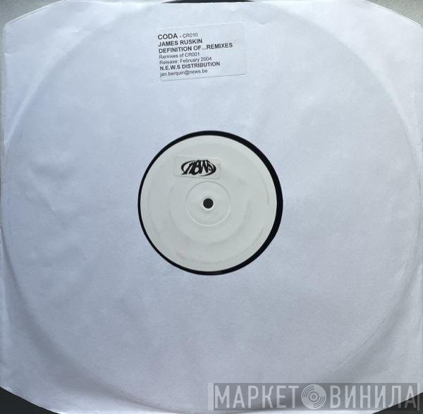 James Ruskin - Definition Of ...Remixes