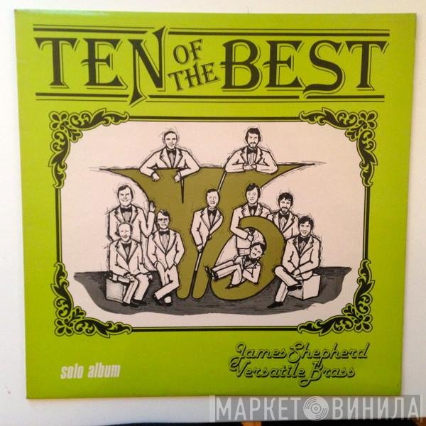 James Shepherd Versatile Brass - Ten Of The Best