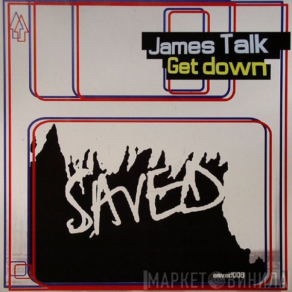 James Talk - Get Down