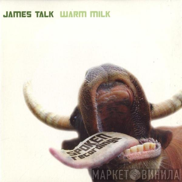 James Talk  - Warm Milk