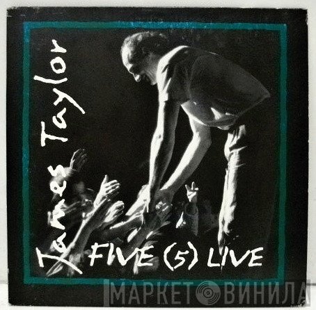 James Taylor   - Five (5) Live
