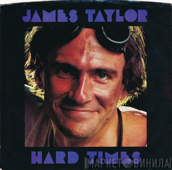 James Taylor   - Hard Times