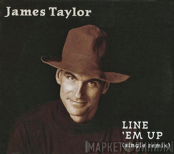 James Taylor  - Line 'Em Up