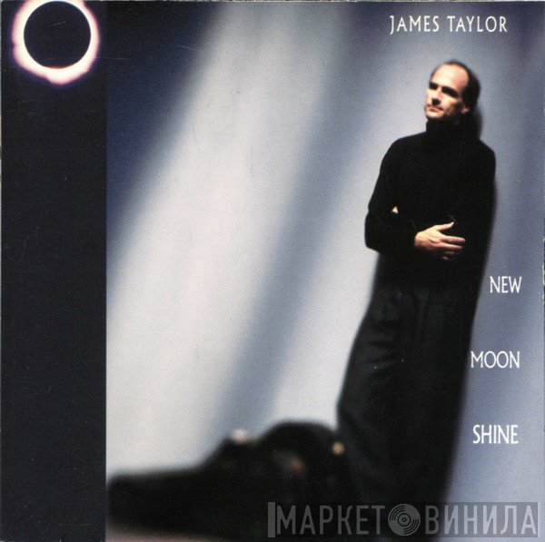 James Taylor   - New Moon Shine