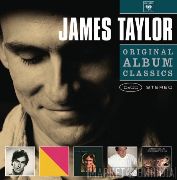 James Taylor  - Original Album Classics
