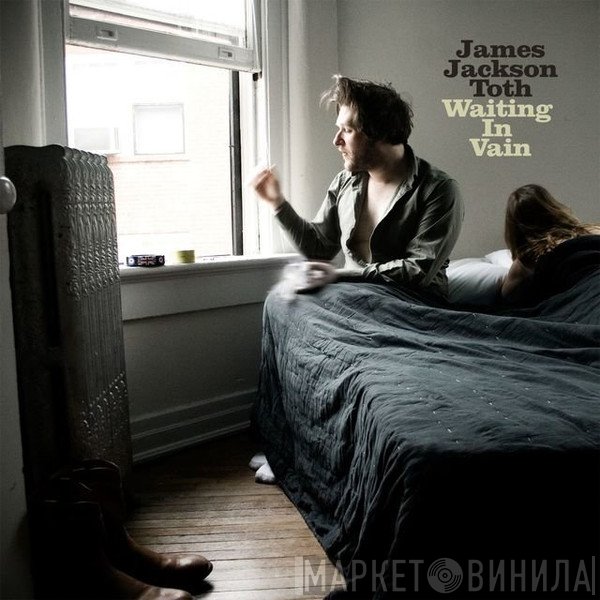 James Toth  - Waiting In Vain