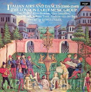James Tyler, The London Early Music Group - Italian Airs And Dances (1500-1540)
