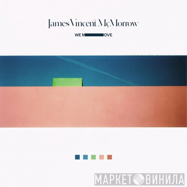 James Vincent McMorrow - We Move