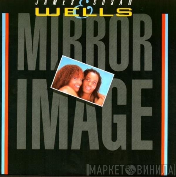 James Wells & Susan Wells  - Mirror Image