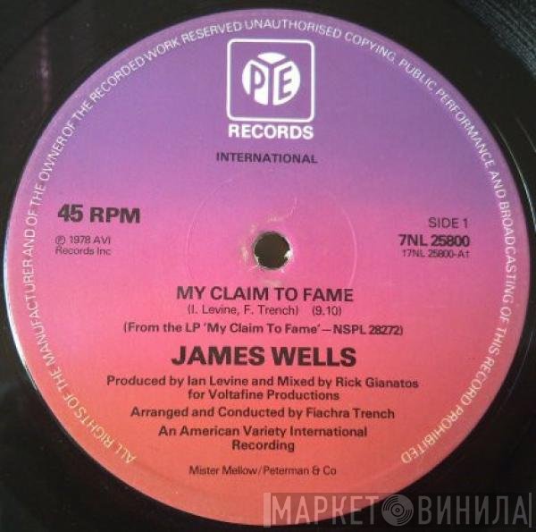 James Wells - My Claim To Fame