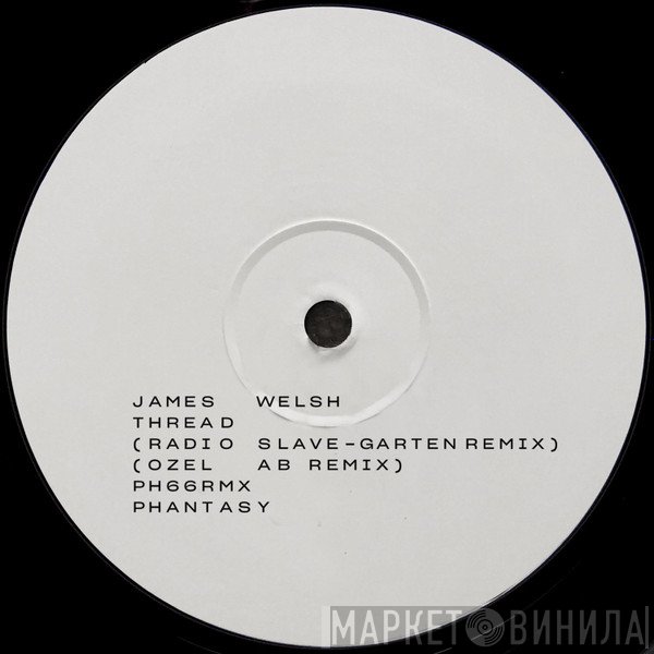 James Welsh - Thread (Remixes)