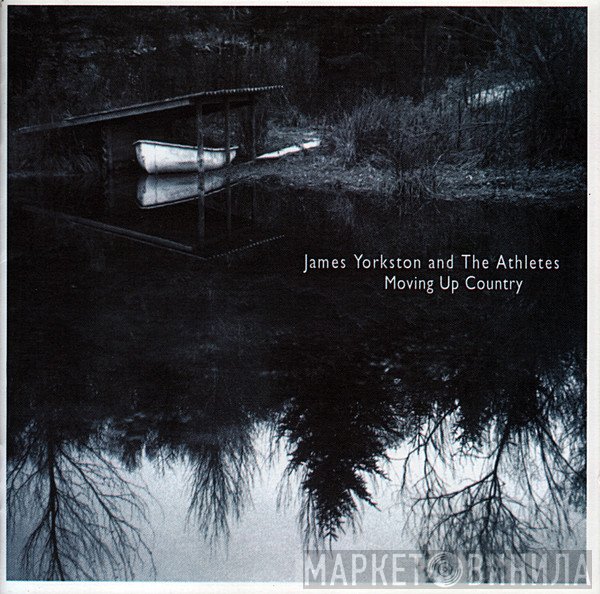 James Yorkston And The Athletes - Moving Up Country
