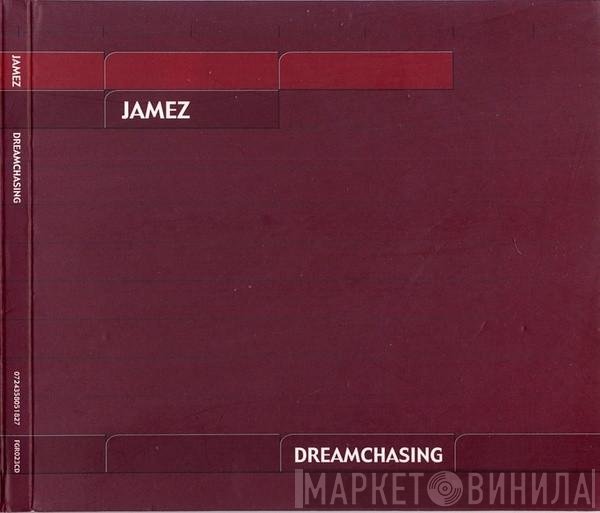 Jamez  - Dreamchasing