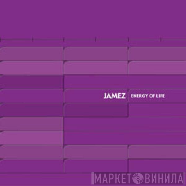 Jamez - Energy Of Life