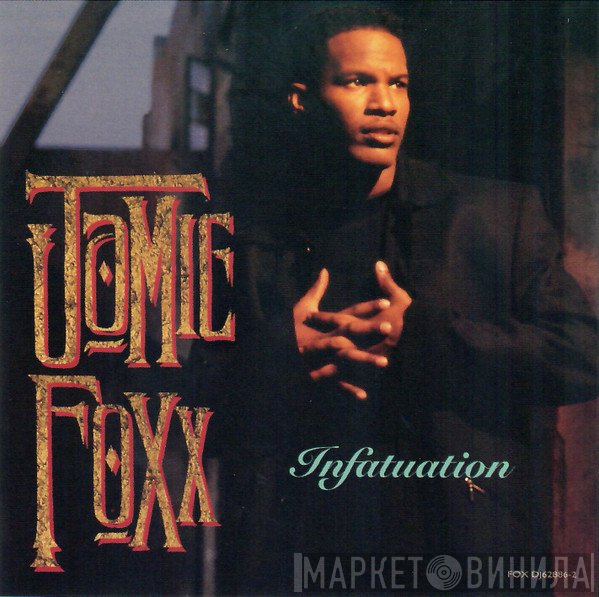 Jamie Foxx  - Infatuation
