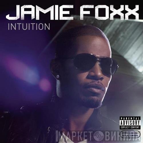 Jamie Foxx  - Intuition