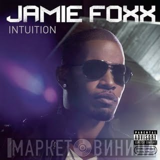 Jamie Foxx  - Intuition