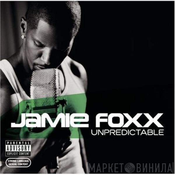Jamie Foxx  - Unpredictable